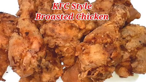 Kfc Style Broasted Chicken Crispy Broasted Chicken In Pressure Cooker