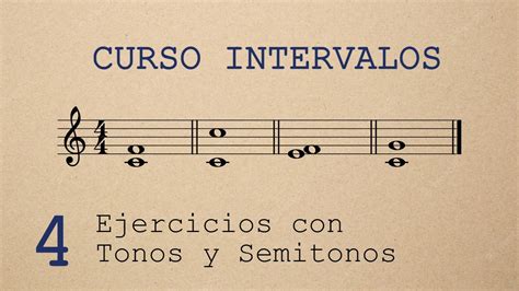 Curso Intervalos Musicales Clase Ejercicios Con Tonos Y Semitonos