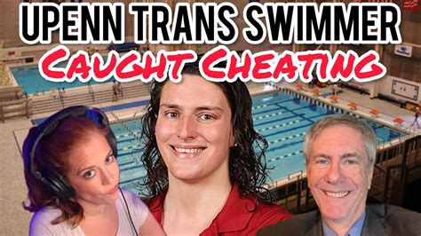 Upenn Trans Swimmer Lia Thomas Caught Cheating Collusion Chrissie