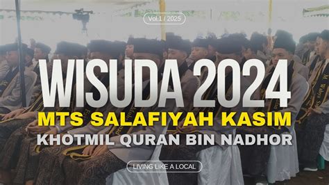 LIVE WISUDA MTS SALAFIYYAH KASIM 2024 YouTube