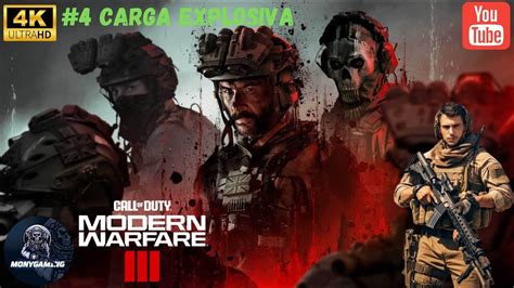 Call of Duty Modern Warfare 3 CAMPAÑA 4 Carga Explosiva 4K YouTube