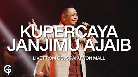 Kupercaya Janjimu Ajaib Ndc Worship Cover By Gsjs Worship Youtube