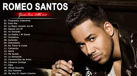 Bachatas Romeo Santos 2021 Romeo Santos Sus Mejores Éxitos 2021