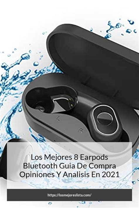 Los Mejores 8 Earpods Bluetooth Guia De Compra Opiniones Y Analisis En 2021