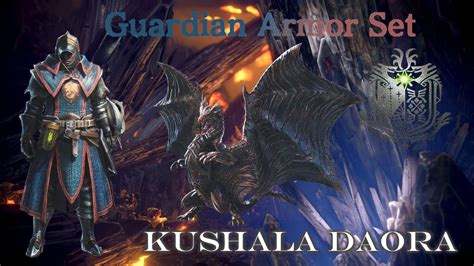 Monster Hunter World Iceborne Gardian Armor Set Vs Kushala Daora Youtube