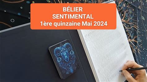 Bélier énergies sentimentales canalisées 1ère quinzaine de Mai