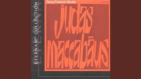 Judas Maccabaeus HWV 63 Part III Aria Frohlock O Juda YouTube