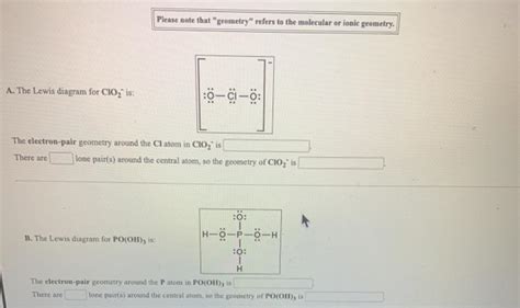 Solved Please note that "geometry" refers to the molecular | Chegg.com