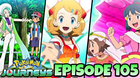 Serena Returns Ash And Serena Reunite Ash Vs Wallace Pokémon 2019 Journeys Episode 105