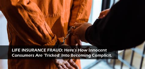 Life Insurance Fraud Heres How Innocent Consumers Are ‘tricked Into