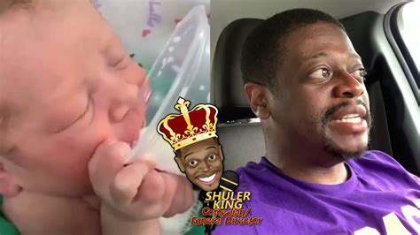 Shuler King This Baby Is Thirsty Youtube