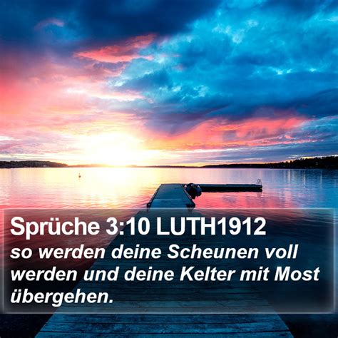 Sprüche 3 10 LUTH1912 so werden deine Scheunen voll werden und deine