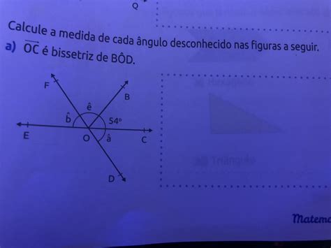 Calcule A Medida De Cada ângulo Desconhecido Nas Figuras A Seguir Br