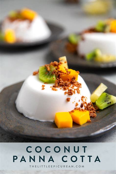 Coconut Panna Cotta The Little Epicurean