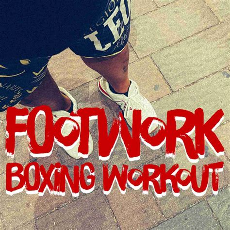 Boxing Footwork Workout at Ryan Boland blog