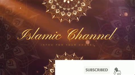 Islamic Channel Intro Videoഅല്ലാഹുവിലേക്കുള്ള വഴി Youtube