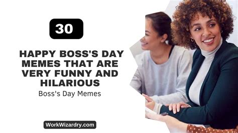 30 Happy Boss's Day Memes That Are Very Funny And Hilarious - Work Wizardry