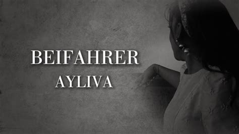 Ayliva Beifahrer Lyrics Youtube