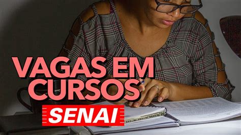 Senai Abre Milhares De Vagas Em Cursos De Reas Diferentes Fa A Sua