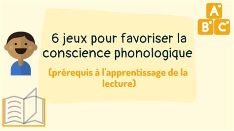 Jeux Pour Favoriser La Conscience Phonologique Pour La Maternelle