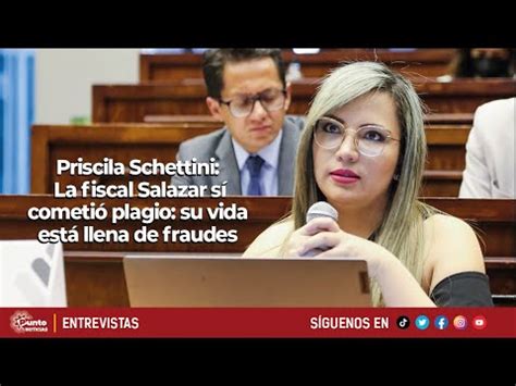 Priscila Schettini La Fiscal Salazar S Cometi Plagio Su Vida Est