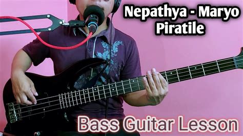 Nepathya Maryo Piratile Bass Lesson Nepali Bass Guitar Lesson YouTube