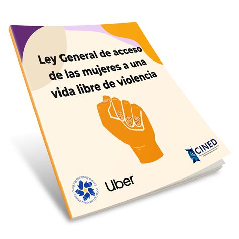 Ley General De Acceso De Las Mujeres A Una Vida Libre De Violencia