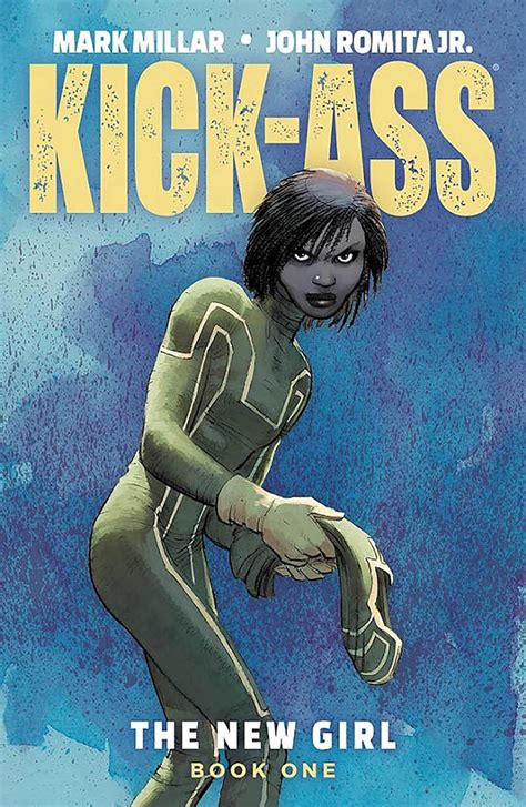 Kick Ass The New Girl Volume Millar Mark Romita Jr John