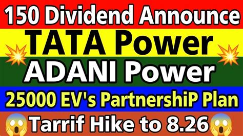 150 क Dividend Tata power share latest news Adani power share