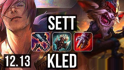 Sett Vs Kled Top Solo Kills Games K Mastery Euw