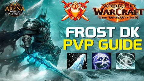 FROST DK PVP ARENA GUIDE The War Within Season 1 Highest Rated DK