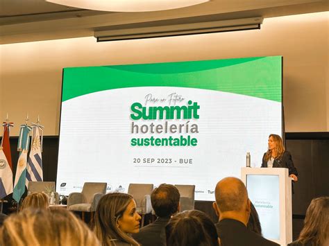 Summit de Hotelería Sustentable Un Compromiso Global por un Turismo