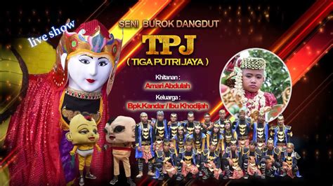 Burok TIGA PUTRI JAYA Live Ds Rawaurip B Pon Kec Pangenan Kab Cirebon