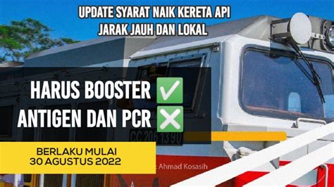 Syarat Naik Kereta Api Jarak Jauh Dan Kereta Api Lokal Terbaru