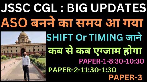 Jssc Cgl Big Updates Aso Shift Timing