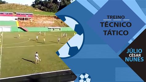 Futebol Tático Nível I Básico Módulo 5 Treino TÉcnico TÁtico Youtube