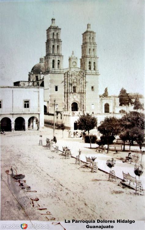 La Parroquia Dolores Hidalgo Guanajuato Circulada El De Abril De