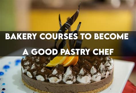 Bakery Courses to Become a Good Pastry Chef - NFCI