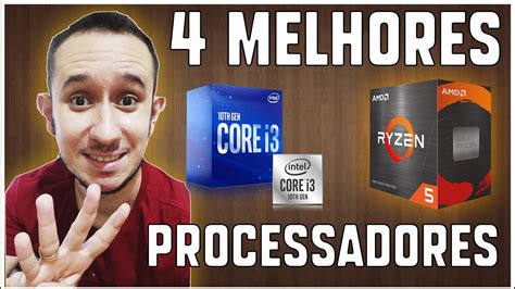 Melhores Processadores Custo Beneficio Para Youtube