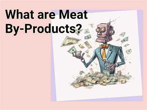 What are Meat By-Products? – Finance.Gov.Capital