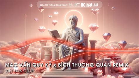 Nh C Trung Qu C Remix M C V N Quy K X B Ch Th Ng Quan Remix