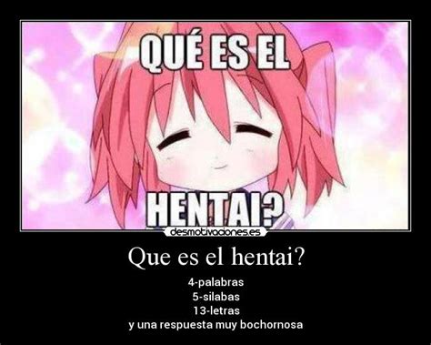 Que Es El Hentai Desmotivaciones