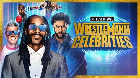 WWE The Best Of Wrestlemania Celebrities Full Show