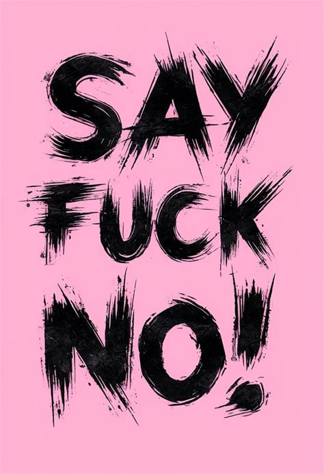Bold Say Fuck No Graphic Design On Light Pink Background Poster Playground
