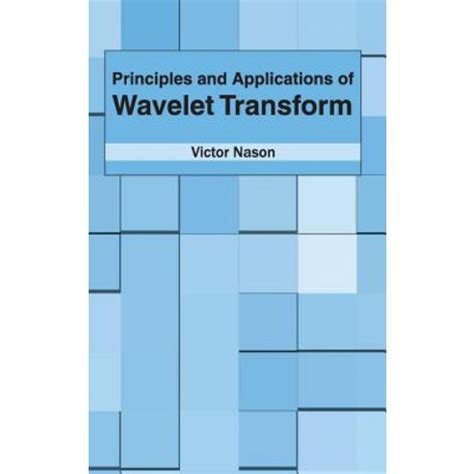 Principles And Applications Of Wavelet Transform Hardcover Ny Research