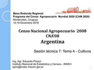 Argentina Tema Cultivos Censo Nacional Agropecuario Ppt