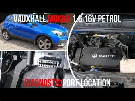 2015 Vauxhall Mokka 1 6 16V Petrol OBD Diagnostic Port Location YouTube