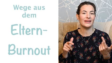 Eltern Burnout Wie Du Erschöpfung vorbeugen kannst YouTube