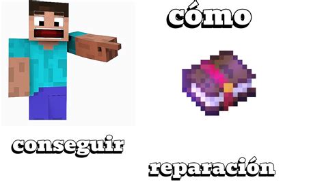 C Mo Conseguir El Encantamiento De Reparaci N En Minecraft Youtube