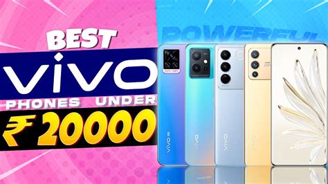 Top Best Vivo Smartphone Under In Best Mid Range Vivo